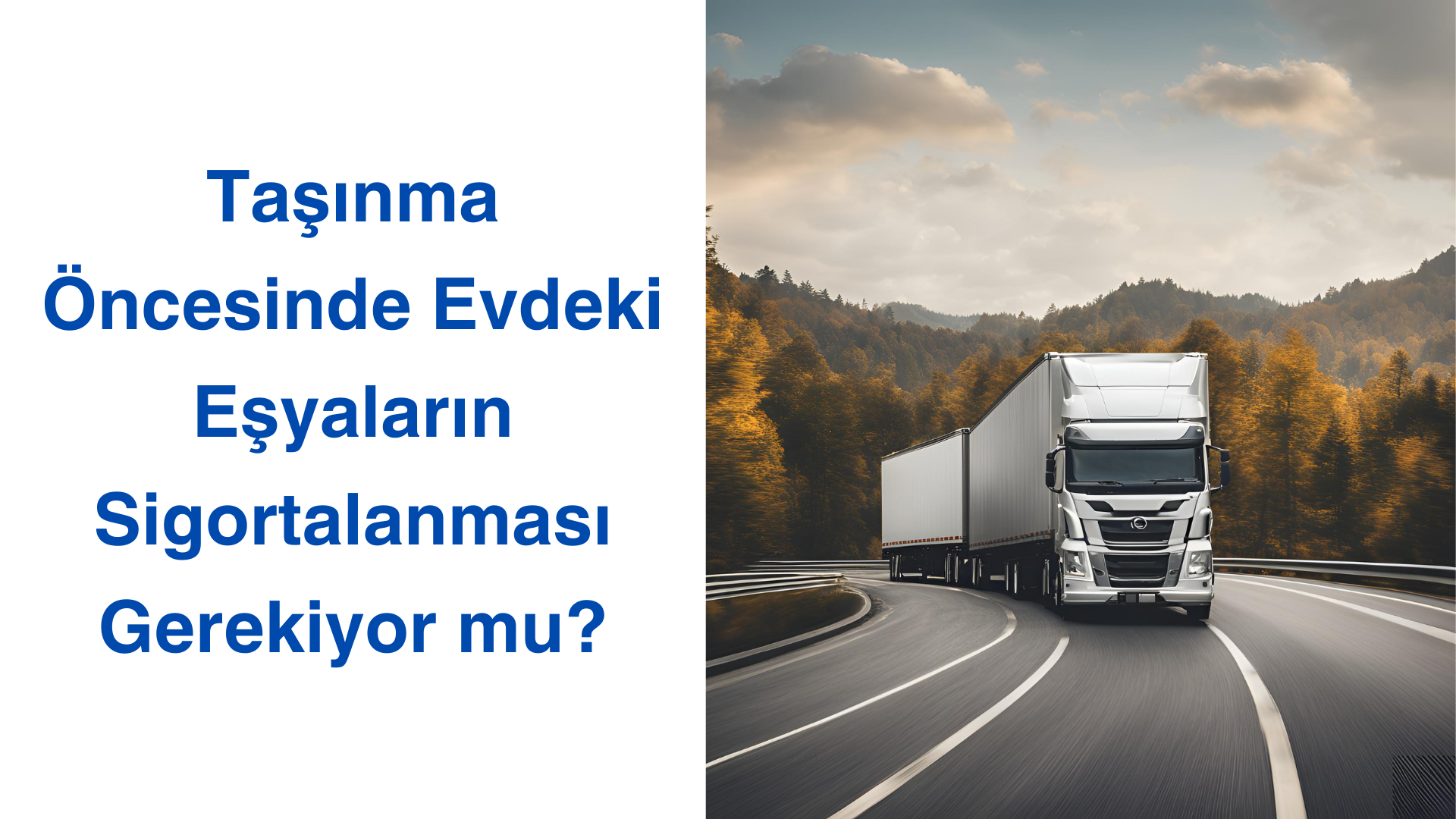 Taşınma Öncesinde Evdeki Eşyaların Sigortalanması Gerekiyor mu?